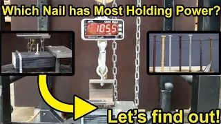 Do Nails or Screws Have the Most Holding Strength (not shear strength)?  Let's find out!