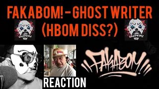 HBOM DISS? | FAKABOM! - GHOST WRITER (REACTION)