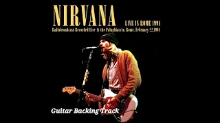 Smells Like Teen Spirit - Nirvana - Live in Rome 1994 - [Guitar Backing Track]