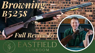 Browning 525 S Eastfield Gunroom review