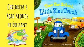 Time For School, Little Blue Truck -Read Aloud
