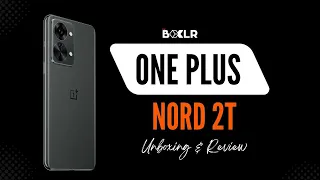 OnePlus Nord 2T 5G Unboxing & Review.