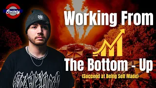 Working from the Bottom - Up (Succeed at Being Self Made), with Ruvlo