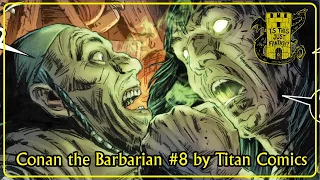 Conan the Barbarian #8 by Titan Comics - Is This Just Fantasy?