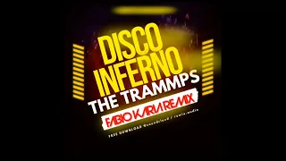 The Trammps - Disco Inferno (Fabio Karia Remix)