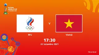 RFU v Vietnã | Copa do Mundo FIFA de Futsal de 2021 | Partida completa