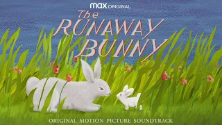 The Runaway Bunny Soundtrack | You Are My Baby - Kimya Dawson | WaterTower