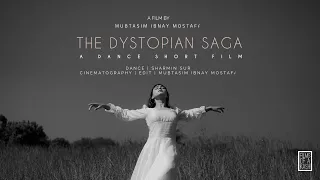 The Dystopain Saga - A Dance Short Film | Sharmin Sur | Mubtasim Ibnay Mostafa | Films Of A Kash