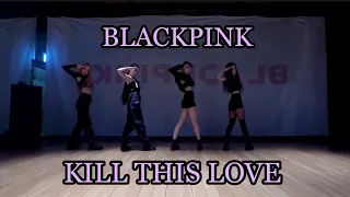 BLACKPINK-Kill This Love [DANCE TUTORIAL SLOW MIRRORED]