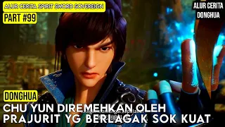 CHU YUN DIREMEHKAN OLEH PRAJURIT KOTA ZHUNWU | ALUR CERITA FILM DONGHUA SPIRIT SWORD SOVEREIGN #99