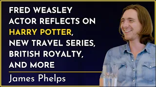 James Phelps: Fred Weasley actor reflects on Harry Potter, new travel show, British royalty and more