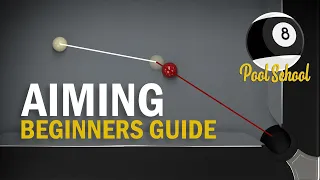 How To Aim In Pool - Beginners Guide | Pool School