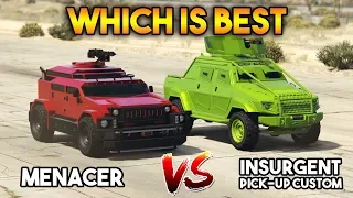 GTA 5 ONLINE : MENACER VS INSURGENT PICK UP CUSTOM (WHICH IS BEST?)