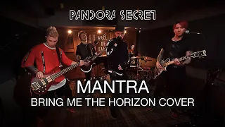 Pandora Secret - Mantra (Bring Me The Horizon cover)