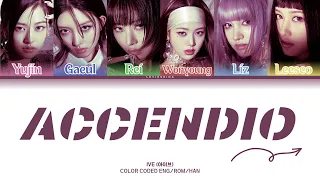 IVE (아이브) - Accendio (Color Coded Lyrics eng/rom/han)