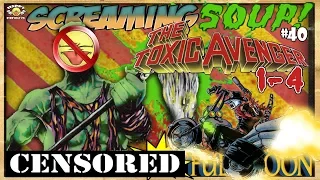 The Toxic Avenger Series / Review by Screaming Soup! (Season 4 Ep. 40)