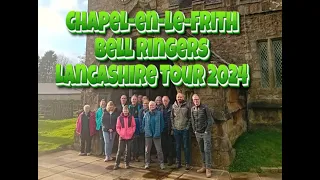 Chapel-en-le-Frith Bell Ringers Lancashire Tour, March 2024