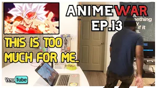 (NEW) ANIME-WAR EP. 13 REACTION..