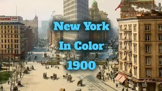 1900 - 1919  New York City In Color