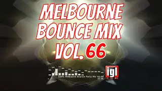 [REUPLOAD] 100% Melbourne Bounce Party Mix Vol.66 | igl in the mix