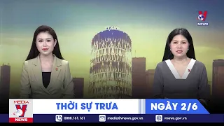 🔴[TRỰC TIẾP] Thời sự 24h cập nhật trưa 2/6 - Tin nóng Thế giới mới nhất – VNEWS