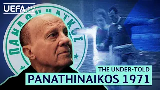 THE UNDER-TOLD | Panathinaikos, 1971