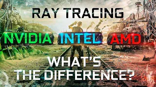 Ray Tracing on Nvidia, AMD and Intel. What's the differences?