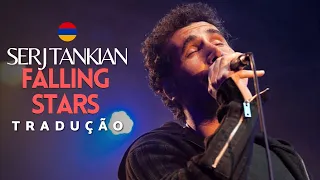 Serj Tankian - Falling Stars [Tradução PT-BR]🇧🇷