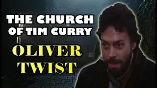 "The Church of Tim Curry" - Oliver Twist