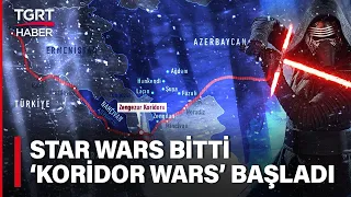 Karabağ Savaşının Perde Arkası: Star Wars Bitti 'Koridor Wars' Başladı - Gündem Özel