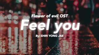 Feel you Flower of evil OST |English cover by SHIN YONG JAE |lyric video