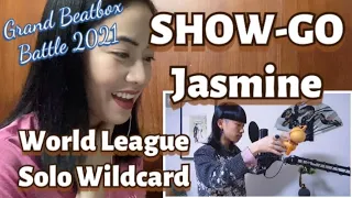 First Reaction to Show-Go - Grand Beatbox Battle 2021 - World League Solo Wildcard - Jasmine