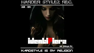 Identifiers - Hardstyle Is My Religion