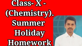 class X Chemistry Summer Holiday Homework