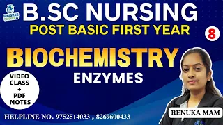 CLASS 8 BIOCHEMISTRY ENZYMES UNIT 3 B.SC NURSING ( POST BASIC ) 1ST YEAR 2024 EXAM | B.Sc NURSING