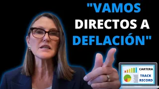 💥 CATHIE WOOD: Vamos Directos a DEFLACIÓN 👉🏽| ¿Nuevo BOOM del Growth? 📈Situación BOLSA y SORTEO