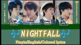 TF FAMILY(TF家族)_Pinyin/English/Colored lyrics--🎶 NIGHTFALL 🎶