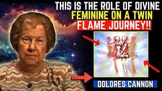 13 Roles of The Divine Feminine on a Twin Flame Journey ✨ Dolores Cannon