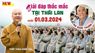 Vấn Đáp tại Thái Lan - 01.03.2024 - Thầy Thích Pháp Hòa