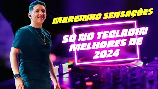 MARCYNHO SENSAÇÃO - SÓ NO TECLADIN | MUSICAS NOVAS | REP. PISEIRO ATUALIZADO 2024 | CD NOVO