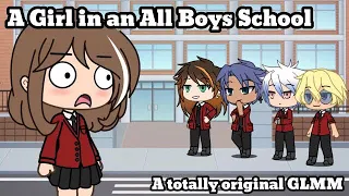 A Girl in an All Boys School || Parody GLMM