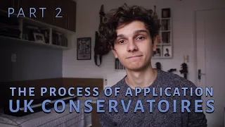 UK Music Conservatory Application [PART 2] - The Application Process and How to Prepare For It.