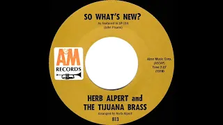 1966 Herb Alpert & The Tijuana Brass - So What’s New? (mono 45)