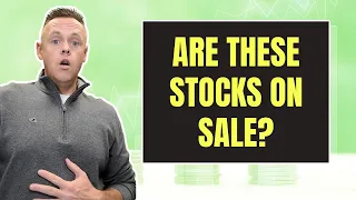 Are These Stocks on Sale Right Now?