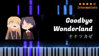 Nanatsukaze - Goodbye Wonderland | Piano Tutorial + Sheet Music