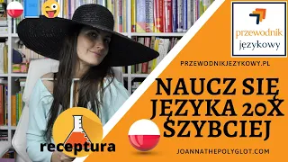 Naucz Się Języka Obcego 20 Razy Szybciej: Super Skuteczna Receptura | 🇵🇱 📓😜 przewodnik językowy #1PL