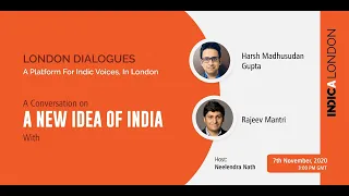 London Dialogues: A Conversation on A New Idea of India with Harsh Madhusudan Gupta & Rajeev Mantri