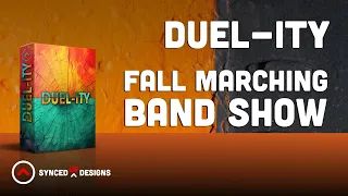 Duel-ity | Fall Marching Band Show by Synced Up Designs