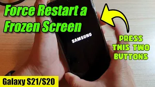 Galaxy S21/S21+: How to Force Restart a Frozen Screen