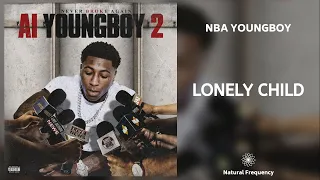 YoungBoy Never Broke Again - Lonely Child (432Hz)